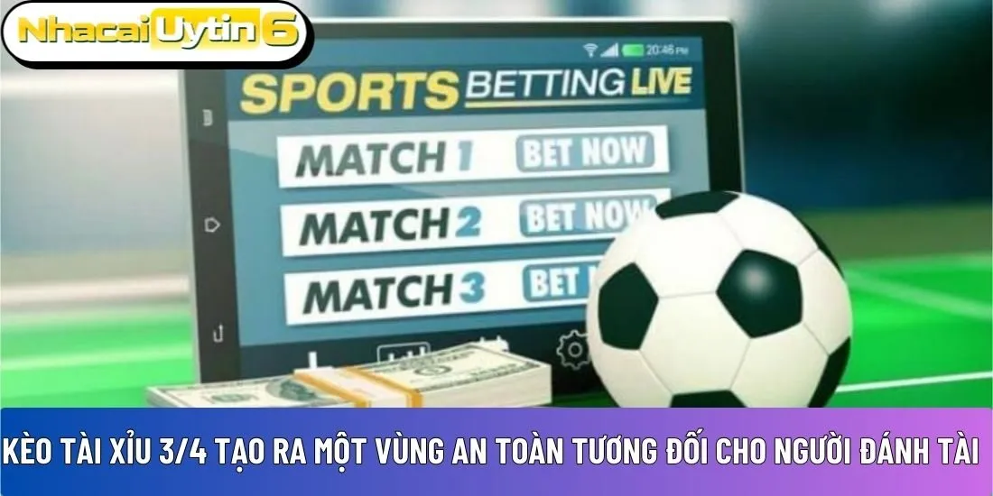 Kèo tài xỉu 3/4
